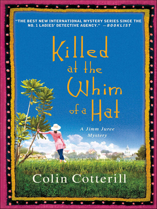 Title details for Killed at the Whim of a Hat by Colin Cotterill - Available